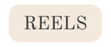 REELS